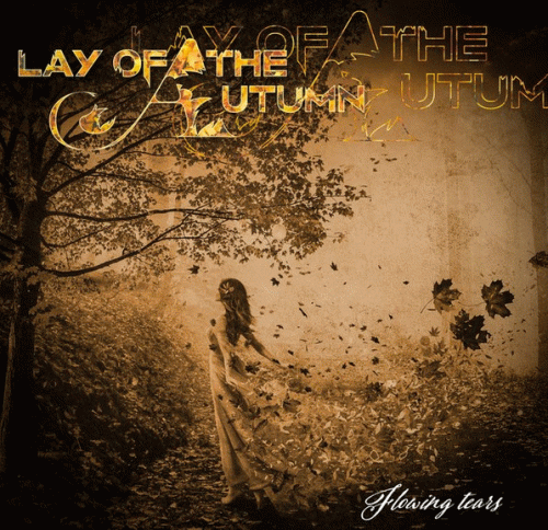 Lay Of The Autumn : Flowing Tears